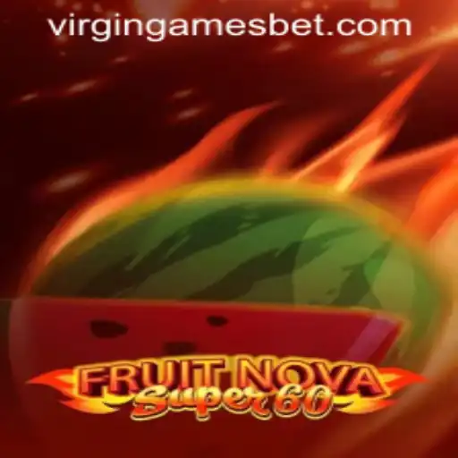 Exploring FruitNovaSuper60: A Thrilling Journey into Digital Gaming